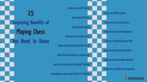 15 Surprising Benefits of Playing Chess You Need to Know